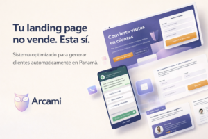 Cómo crear una landing page en Panamá que realmente genere clientes (no solo visitas)